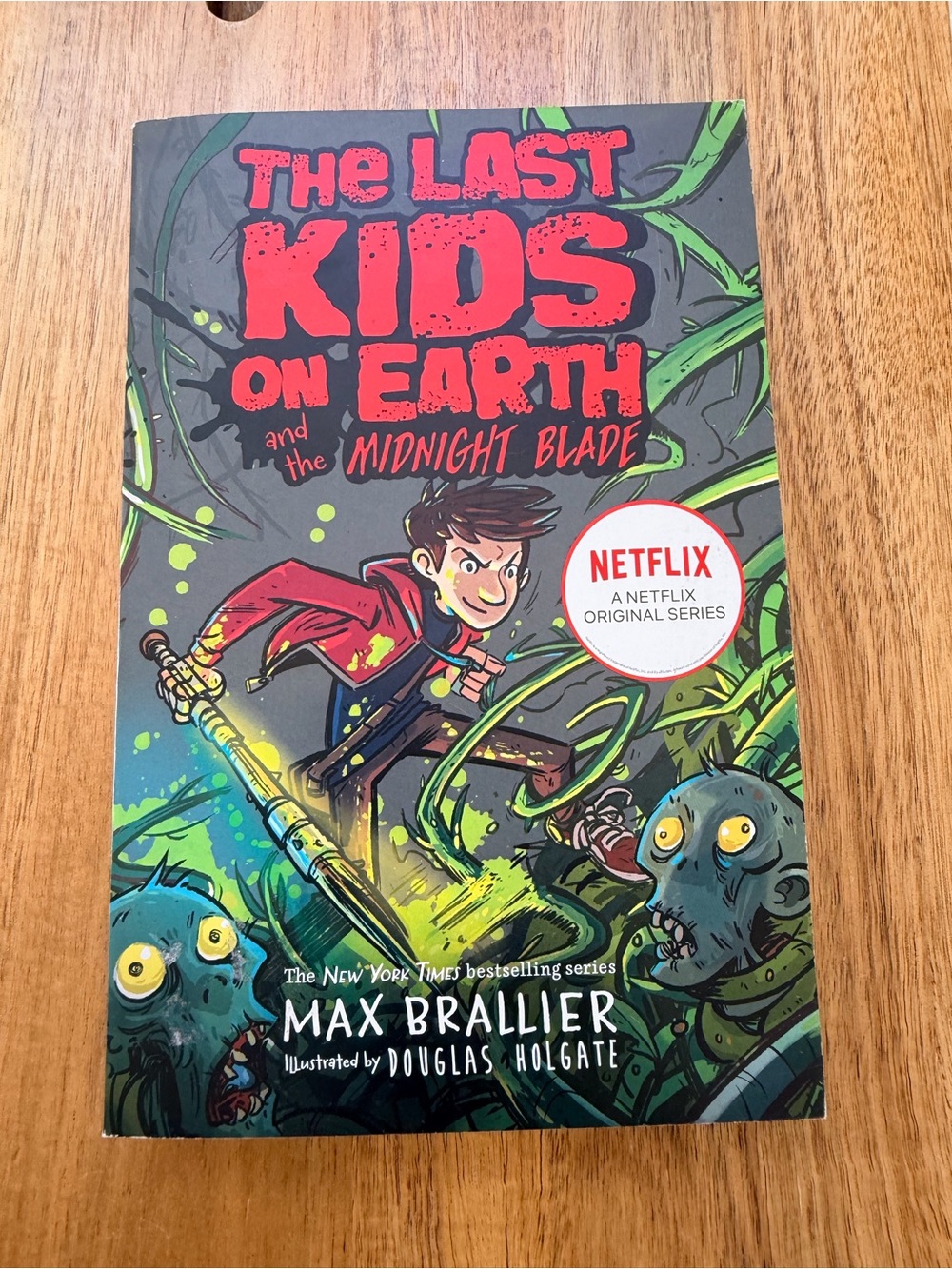 The Last Kids On Earth and the Midnight Blade - Max brallier soft cover 2019